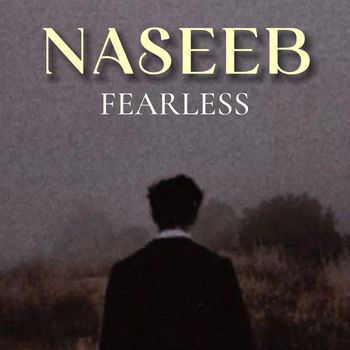 Fearless - Naseeb