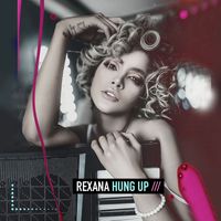 Rexana - Hung Up
