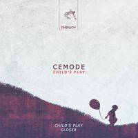 Cemode - Child's Play