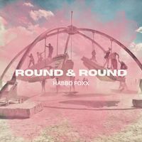 Habbo Foxx - Round & Round