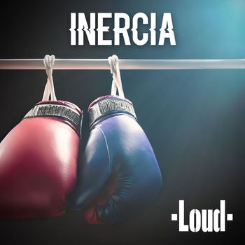 Loud - Inercia