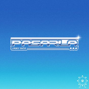 Jamy Nox - Pasarla