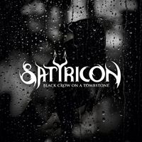 Satyricon - Black Crow on a Tombstone (Explicit)