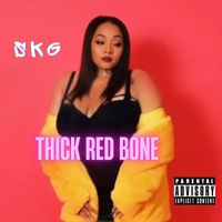 SKG - Thick Red Bone (Explicit)