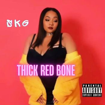 SKG - Thick Red Bone (Explicit)