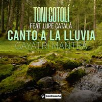 Toni Cotoli - Canto a la lluvia (Gayatri Mantra)