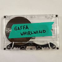 Gaffa - Whirlwind