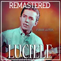 Enrique Guzmán - Lucille (Remastered)