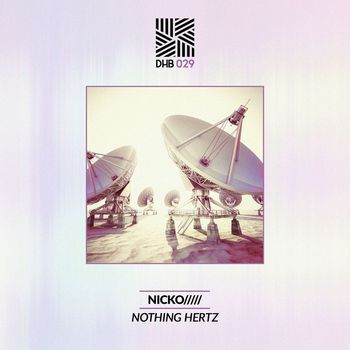 NICKO///// - Nothing Hertz