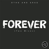 Otho and Grag - Forever
