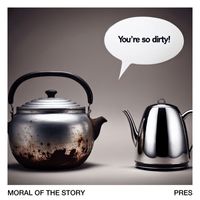 Pres - Moral Of The Story