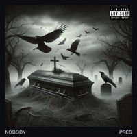 Pres - Nobody