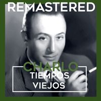 Charlo - Tiempos viejos (Remastered)