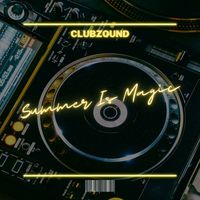Clubzound - Summer Is Magic
