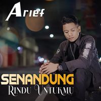 Arief - Senandung Rindu Untukmu