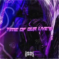 Kazan - Time Of Our Live’s (Explicit)