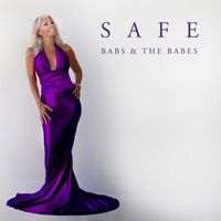 Babs & the Babes - Safe (Radio Edit)