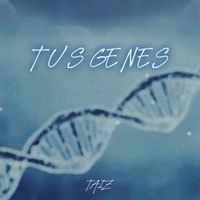 Taiz - Tus Genes