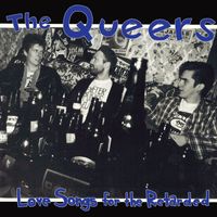 The Queers - Love Songs For the Retarded (Explicit)