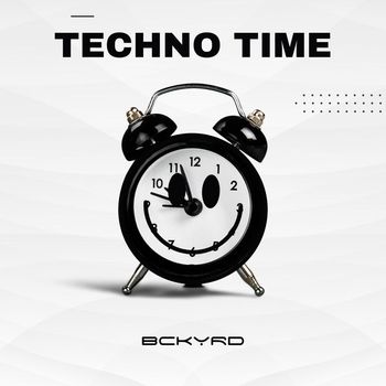 BCKYRD - Techno Time