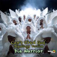 Dia Warrior - Can't Trick God (Nyabingy Version)