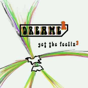 Dreamer - Get The Feeling