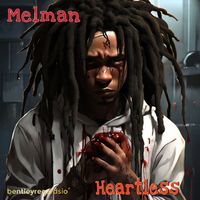 Melman - Heartless