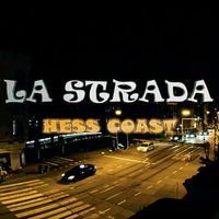 La Strada - HESS COAST (Explicit)