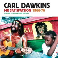 Carl Dawkins - Mr Satisfaction, Vol.1 (2024 Remastered Edition)