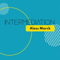 Aless Marck - Intermediation