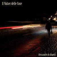 Alessandro de Angelis - Il Valzer delle Cose (Solo piano)