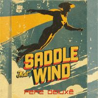 Pepe Deluxé - Saddle that Wind