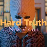 New Vision - Hard Truth (Explicit)
