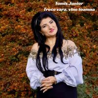 Tomis Junior - Trece vara, vine toamna