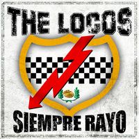 The Locos - Siempre Rayo