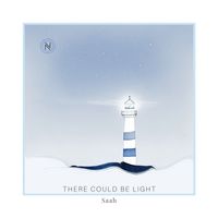Saah - There Could Be Light