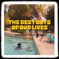 Mantra - THE BEST DAYS OF OUR LIVES