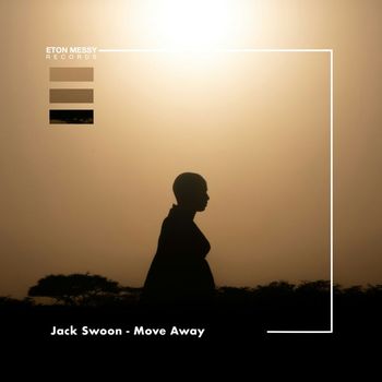 Jack Swoon - Move Away