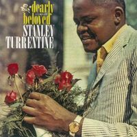 Stanley Turrentine - Dearly Beloved (2018 Digitally Remastered)