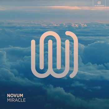 NOVUM - Miracle (Explicit)