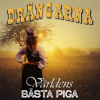 Drängarna - Världens bästa piga