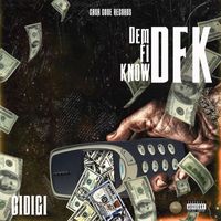 Cidigi - Dem Fi Know (Explicit)