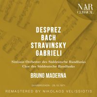 Bruno Maderna - DESPREZ, BACH, STRAVINSKY,GABRIELI