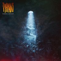 Tyrant - Echoes of Descent (Explicit)