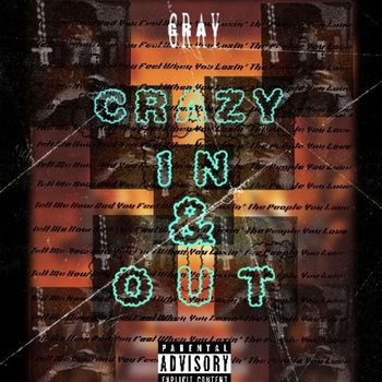 Gray - CRAZY IN & OUT (Explicit)