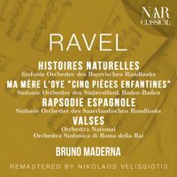 Bruno Maderna - RAVEL: HISTOIRES NATURELLES, MA MÈRE L'OYE "Cinq pièces enfantines", RAPSODIE ESPAGNOLE, VALSES