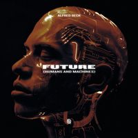 Alfred Beck - Future (Humans and Machines)