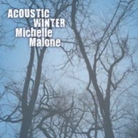 Michelle Malone - Acoustic Winter