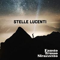 Fausto Trusso Sfrazzetto - Stelle Lucenti