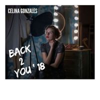 Celina Gonzales - Back to You